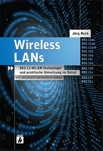 Jörg Rech Wireless LAN´s ISBN: 9783936931518
